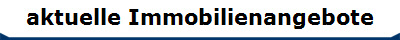 aktuelle Immobilienangebote